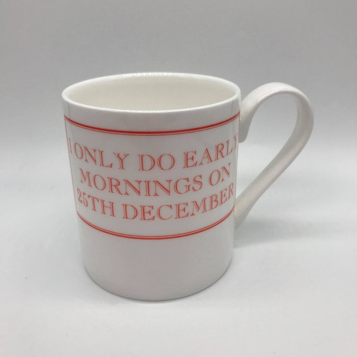 "Early Mornings" Mug